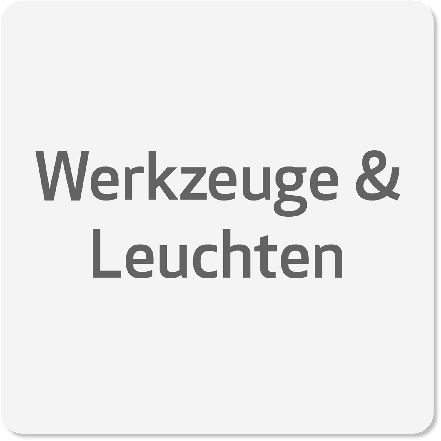 Werkzeuge & Leuchten